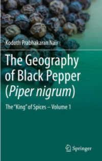 The Geography of Black Pepper (Piper nigrum) : The 'King' of Spices - Volume 1