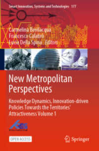New Metropolitan Perspectives : Knowledge Dynamics, Innovation-driven Policies Towards the Territories' Attractiveness Volume 1 (Smart Innovation, Systems and Technologies) （2020）