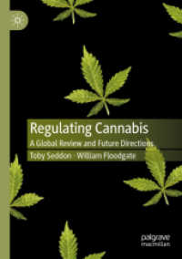 Regulating Cannabis : A Global Review and Future Directions