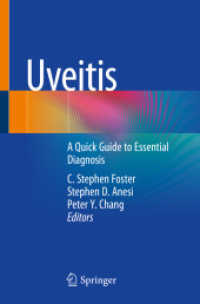 Uveitis : A Quick Guide to Essential Diagnosis （1st ed. 2021. 2020. xiii, 347 S. XIII, 347 p. 2 illus. in color. 235 m）