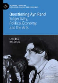 Questioning Ayn Rand : Subjectivity, Political Economy, and the Arts (Palgrave Studies in Literature, Culture and Economics)