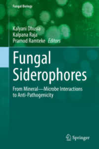 Fungal Siderophores : From Mineral--Microbe Interactions to Anti-Pathogenicity (Fungal Biology)
