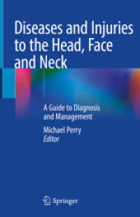 Diseases and Injuries to the Head, Face and Neck, 2 Teile : A Guide to Diagnosis and Management （1st ed. 2021. 2021. vii, 1707 S. VII, 1707 p. 872 illus., 652 illus. i）
