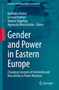 Gender and Power in Eastern Europe : Changing Concepts of Femininity and Masculinity in Power Relations (Societies and Political Orders in Transition) （2021）