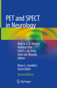神経学のためのPET・SPECT（第２版）<br>PET and SPECT in Neurology, 2 Teile （2. Aufl. 2021. xiii, 1289 S. XIII, 1289 p. 190 illus., 150 illus. in c）