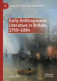 人新世初期の文学：イギリス1750-1884年<br>Early Anthropocene Literature in Britain, 1750-1884 (Literatures, Cultures, and the Environment)
