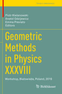 Geometric Methods in Physics XXXVIII : Workshop, Białowieża, Poland, 2019 (Trends in Mathematics) （2020）
