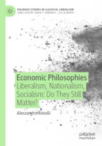 経済哲学の今日的重要性<br>Economic Philosophies : Liberalism, Nationalism, Socialism: Do They Still Matter? (Palgrave Studies in Classical Liberalism)