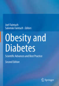 肥満と糖尿病の科学的治療法（第２版）<br>Obesity and Diabetes : Scientific Advances and Best Practice （2. Aufl. 2020. xv, 994 S. XV, 994 p. 176 illus., 158 illus. in color.）