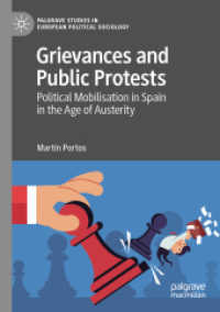 Grievances and Public Protests : Political Mobilisation in Spain in the Age of Austerity (Palgrave Studies in European Political Sociology)