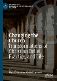 Changing the Church : Transformations of Christian Belief, Practice, and Life (Pathways for Ecumenical and Interreligious Dialogue)