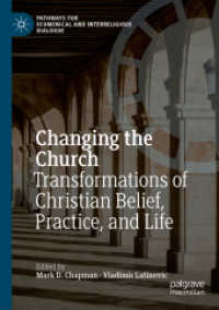 Changing the Church : Transformations of Christian Belief, Practice, and Life (Pathways for Ecumenical and Interreligious Dialogue)