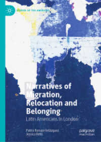 Narratives of Migration, Relocation and Belonging : Latin Americans in London (Studies of the Americas)