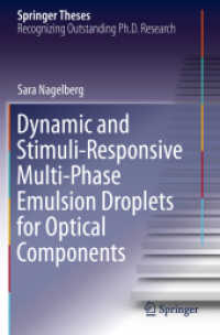 Dynamic and Stimuli-Responsive Multi-Phase Emulsion Droplets for Optical Components (Springer Theses) （2020）
