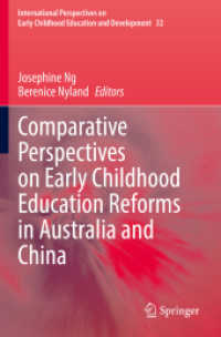 Comparative Perspectives on Early Childhood Education Reforms in Australia and China (International Perspectives on Early Childhood Education and Development)