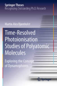 Time-Resolved Photoionisation Studies of Polyatomic Molecules : Exploring the Concept of Dynamophores (Springer Theses)