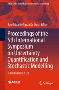 Proceedings of the 5th International Symposium on Uncertainty Quantification and Stochastic Modelling : Uncertainties 2020 (Lecture Notes in Mechanical Engineering)