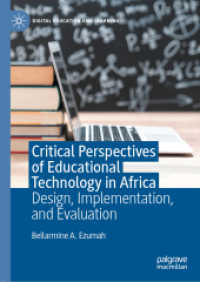 Critical Perspectives of Educational Technology in Africa : Design, Implementation, and Evaluation (Digital Education and Learning)