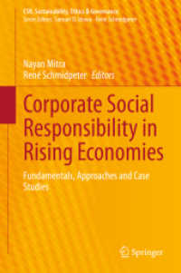 新興経済国におけるCSR<br>Corporate Social Responsibility in Rising Economies : Fundamentals, Approaches and Case Studies (Csr, Sustainability, Ethics & Governance)