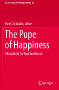 The Pope of Happiness : A Festschrift for Ruut Veenhoven (Social Indicators Research Series)