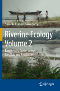 Riverine Ecology Volume 2 : Biodiversity Conservation, Conflicts and Resolution