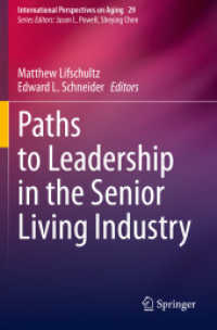 Paths to Leadership in the Senior Living Industry (International Perspectives on Aging) （2021）