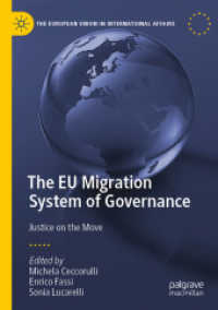 The EU Migration System of Governance : Justice on the Move (The European Union in International Affairs)