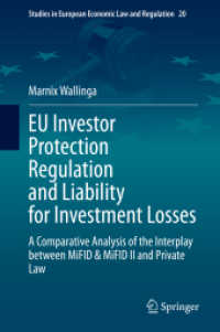 EU Investor Protection Regulation and Liability for Investment Losses : A Comparative Analysis of the Interplay between MiFID & MiFID II and Private Law (Studies in European Economic Law and Regulation)