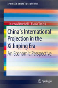 China's International Projection in the XI Jinping Era : An Economic Perspective (Springerbriefs in Economics)