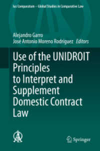 Use of the UNIDROIT Principles to Interpret and Supplement Domestic Contract Law (Ius Comparatum - Global Studies in Comparative Law)