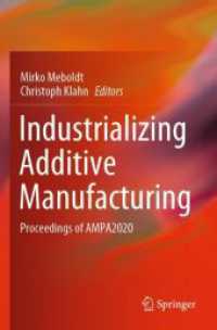Industrializing Additive Manufacturing : Proceedings of AMPA2020