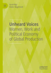 Unheard Voices : Women, Work and Political Economy of Global Production