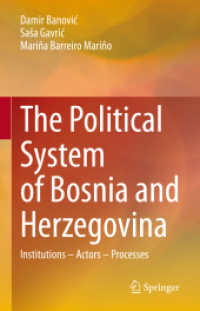 The Political System of Bosnia and Herzegovina : Institutions - Actors - Processes