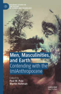 Men, Masculinities, and Earth : Contending with the (m)Anthropocene (Palgrave Studies in the History of Science and Technology)