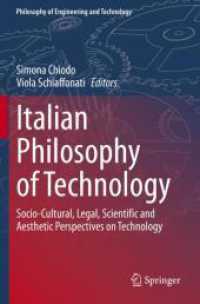 Italian Philosophy of Technology : Socio-Cultural, Legal, Scientific and Aesthetic Perspectives on Technology (Philosophy of Engineering and Technology)