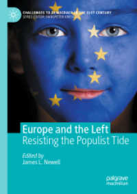 ヨーロッパの左派：ポピュリズムへの抵抗<br>Europe and the Left : Resisting the Populist Tide (Challenges to Democracy in the 21st Century)