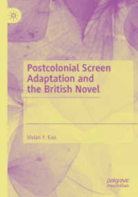 Postcolonial Screen Adaptation and the British Novel （2020）