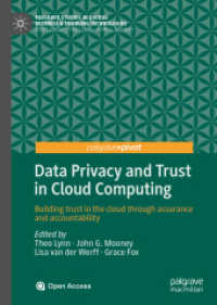 Data Privacy and Trust in Cloud Computing : Building trust in the cloud through assurance and accountability (Palgrave Studies in Digital Business & Enabling Technologies)