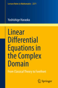 複素領域における線形微分方程式<br>Linear Differential Equations in the Complex Domain : From Classical Theory to Forefront (Lecture Notes in Mathematics)