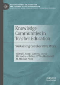 Knowledge Communities in Teacher Education : Sustaining Collaborative Work (Palgrave Studies on Leadership and Learning in Teacher Education)