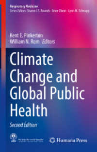 Climate Change and Global Public Health (Respiratory Medicine) （2. Aufl. 2020. xv, 605 S. XV, 605 p. 116 illus., 103 illus. in color.）