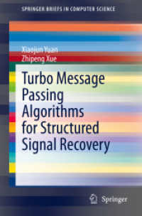 Turbo Message Passing Algorithms for Structured Signal Recovery (Springerbriefs in Computer Science)