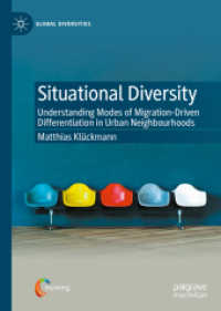 Situational Diversity : Understanding Modes of Migration-Driven Differentiation in Urban Neighbourhoods (Global Diversities)