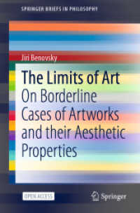 The Limits of Art : On Borderline Cases of Artworks and their Aesthetic Properties (Springerbriefs in Philosophy)