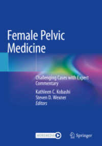 Female Pelvic Medicine : Challenging Cases with Expert Commentary