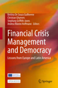 Financial Crisis Management and Democracy : Lessons from Europe and Latin America