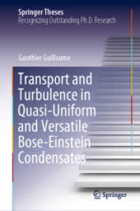 Transport and Turbulence in Quasi-Uniform and Versatile Bose-Einstein Condensates (Springer Theses)