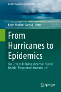 From Hurricanes to Epidemics : The Ocean's Evolving Impact on Human Health - Perspectives from the U.S. (Global Perspectives on Health Geography)