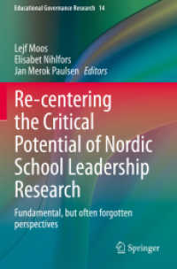 Re-centering the Critical Potential of Nordic School Leadership Research : Fundamental, but often forgotten perspectives (Educational Governance Research)