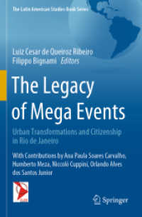 The Legacy of Mega Events : Urban Transformations and Citizenship in Rio de Janeiro (The Latin American Studies Book Series)